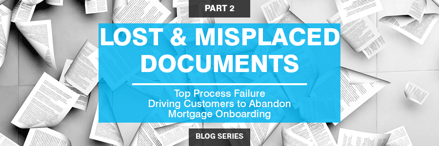 Poor Document Management Driving Customers to Abandon Mortgage Onboarding