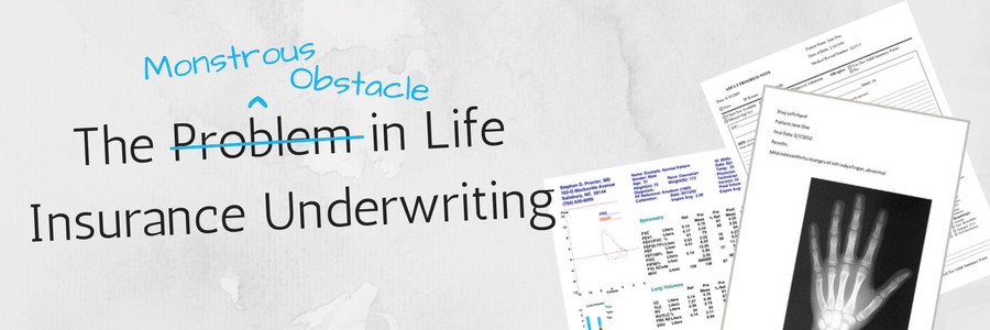 The Monstrous Obstacle in Life Insurance Underwriting