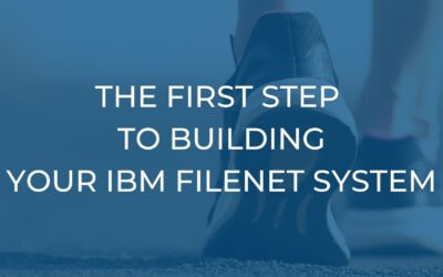 The First Step to Building IBM FileNet System