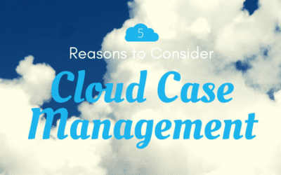 Increase Productivity with Cloud Case Management