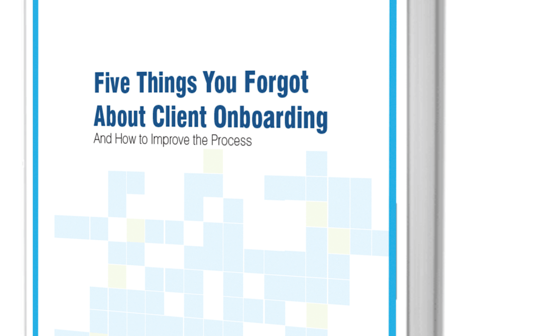 Five Things You Forgot About Client Onboarding