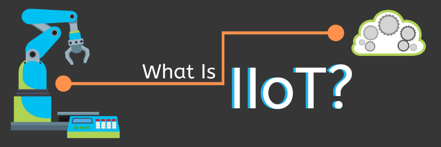 What Is IIoT?