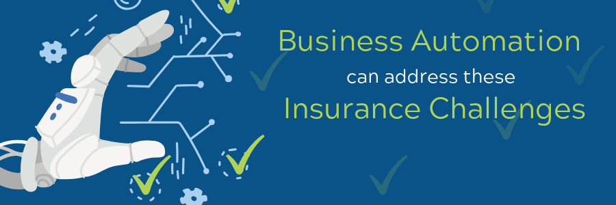 Business Automation for Insurance Addresses New Challenges