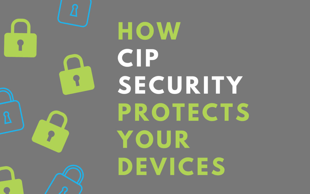 How CIP Security Protects Your Devices from Security Threats