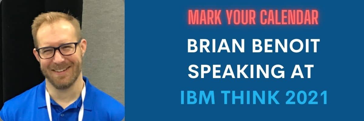 brian benoit speaks ibm think 2021 graphic